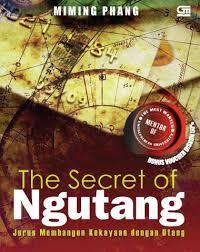 The Secret of Ngutang: Jurus Membagun Kekayaan dengan Utang