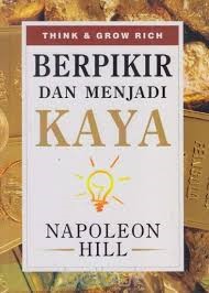 Berpikir dan Menjadi Kaya: Think & Grow Rich