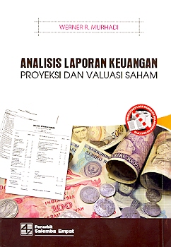 Analisis laporan keuangan proyeksi dan valuasi saham