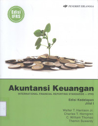 Akuntansi keuangan : International Financial Reporting Standards- IFRS Jilid 1