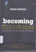 Becoming The Winner: Riset, Menulis Ilmiah, Publikasi ilmiah, dan Presentasi