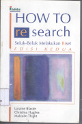 How To Research seluk-beluk melakukan riset