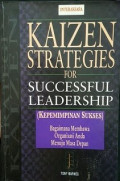 Kaizen Strategies For Successful Leadership (Kepemimpinan Sukses)