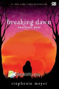Breaking Dawn : Awal Yang Baru