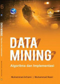 Data Mining : Algoritma dan Implementasi