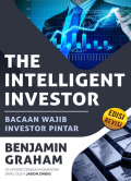 The Intelligent Investor (Edisi Revisi) : Bacaan Wajib Investor Pintar