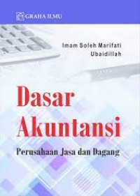 Dasar Akuntansi : Perusahaan Jasa dan Dagang