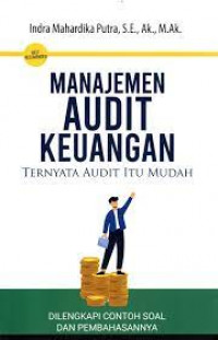 Manajemen Audit Keuangan: Ternyata Audit itu mudah