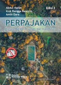 Perpajakan: Konsep, Aplikasi, Contoh, dan Studi Kasus