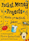 Make Practical Jokes (Pocket-money Projects)