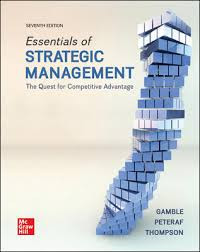 Essentials of strategic management: the quest for competitive advantage