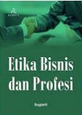 Etika Bisnis dan Profesi