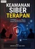 KEAMANAN SIBER TERAPAN: Pendekatan Red Team dan Blue Team untuk Identifikasi, Deteksi, Respons, dan Penguatan Sistem