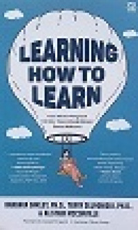 Learning How To Learn : Cara Sukses Menguasai Hal Baru Tanpa Menghabiskan Waktumu