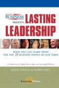 Nightly Business Report Presents Lasting Leadership: What You Can Learn from the Top 25 Business People of Our Times