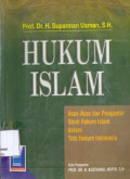 Hukum Islam : Asas-asas dan pengantar Studi Hukum Islam dalam tata hukum Indonesia