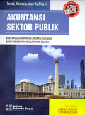 Teori, Konsep, dan Aplikasi Akuntansi Sektor Publik: Dari Anggaran Hingga Laporan Keuangan, Dari Pemerintah Hingga Tempat Ibadah