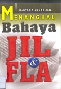 Menangkal Bahaya JIL & FLA Cetakan Pertama