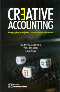 Creative Accounting: Mengungkapkan manajemen Laba dan Skandal Akuntansi