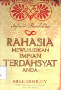 Infinite Possibilities: Rahasia mewujudkan Impian Terdahsyat Anda