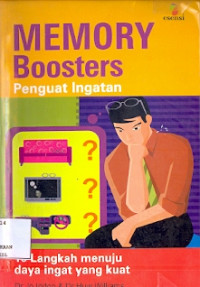 Memory Boosters Penguat Ingatan:10 Langkah menuju daya ingat yang kuat