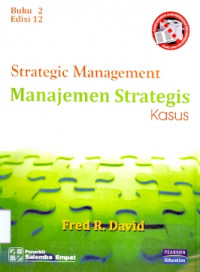 Strategic Management: Manajemen strategis kasus Buku 2