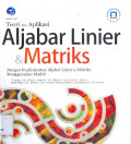 Teori dan Aplikasi Aljabar Linier dan Matriks : dengan Implementasi Aljabar Linier & Matriks Menggunakan Matlab