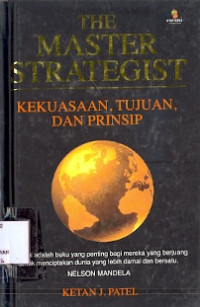 The Master Strategist: kekuasaan, tujuan dan prinsip