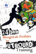 24 jam Mengubah Perilaku dengan Outband Training