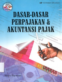 Dasar-Dasar Perpajakan & Akuntansi Pajak