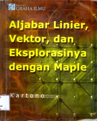 Aljabar Linier, Vektor dan Ekplorasinya dengan Maple