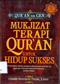 Mukjizat Terapi Quran untuk Hidup Sukses cet I