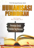 Humanisasi Pendidikan:Menemukan Kembali Pendidikan Yang Manusiawi