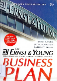 The Ernst & Young Perusahaan Jasa Konsultan Bisnis Tersukses Didunia Business Plan Panduan Rencana Usaha Anda