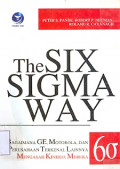 The Six Sigma Way: Bagaimana GE, motorola, dan perusahaan terkenal lainnya mengasah kinerja mereka.