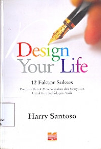 Design Your Life: 12 faktor sukses