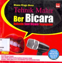 Tehnik Mahir Ber Bicara: Rahasia Seni Bicara Terpopuler