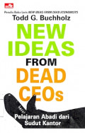 New Ideas From Dead Ceos: Pelajaran Abadi dari Sudut Kantor