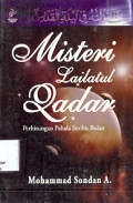 Misteri Lailatul Qadar (Perhitungkan pahala Seribu Bulan)