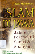 Islam di jawa dalam Perspektif santri dan abangan