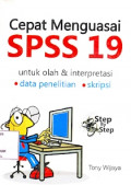 Step by Step Cepat menguasai SPSS 19 untuk olah dan interpretasi