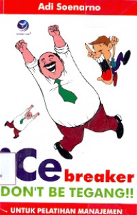 Ice Breaker: Don't be Tegang ( untuk pelatihan manajemen )