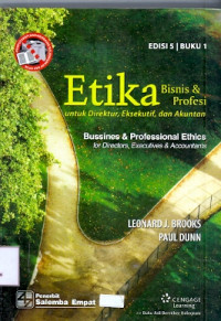 Etika Bisnis & Profesi: Untuk Direktur, Eksekutif, dan Akuntan Buku 1