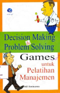 Decision Making dan Problem Solving Games untuk Pelatihan Manajemen