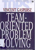 Team - Oriented Problem Solving : Panduan Kreatif Solusi Masalah Untuk Sukses