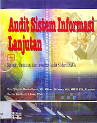 Audit Sistem Informasi Lanjutan + Standar, Panduan,dan Prosedur Audit Dari SI Dari ISACA