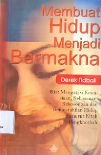 Membuat Hidup Menjadi Bermakna