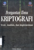 Pengantar Ilmu Kriptografi: Teori, Analisis, dan Implementasi