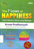 The 7 Laws of Happiness: Tujuh Rahasia Hidup yang Bahagia