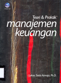 Teori dan Praktik Manajemen Keuangan